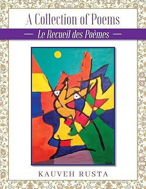 A Collection of Poems- La Recueil des Poèmes (French Edition)