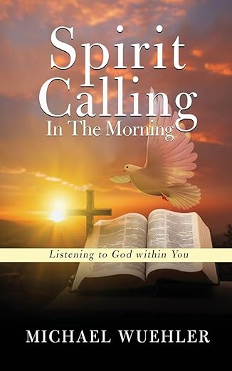 Spirit Calling in the Morning