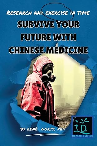 Survive Your Future With Chinese Medicine