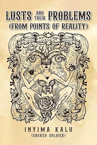 Lusts and Their Problems: From Points of Reality